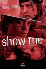 Watch Show Me 123moviesfree