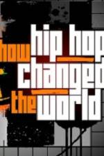 Watch How Hip Hop Changed The World 123moviesfree
