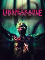 Watch Unspeakable: Beyond the Wall of Sleep 123moviesfree
