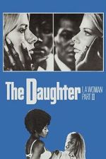 Watch I, a Woman Part III: The Daughter 123moviesfree