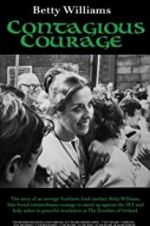 Watch Betty Williams: Contagious Courage 123moviesfree