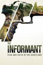 Watch The Informant: Fear and Faith in the Heartland 123moviesfree