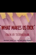 Watch What Makes Us Tick 123moviesfree