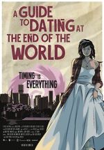 Watch A Guide to Dating at the End of the World 123moviesfree