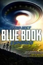 Watch Project Blue Book Exposed 123moviesfree