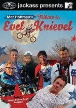 Watch Jackass Presents: Mat Hoffman\'s Tribute to Evel Knievel 123moviesfree