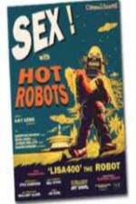 Watch Sex With Hot Robots 123moviesfree