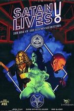 Watch Satan Lives: The Rise of the Illuminati Hotties 123moviesfree