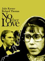 Watch No Other Love 123moviesfree
