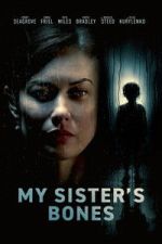 Watch My Sister\'s Bones 123moviesfree