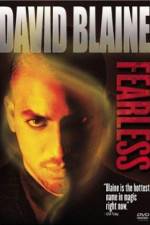 Watch David Blaine Fearless 123moviesfree