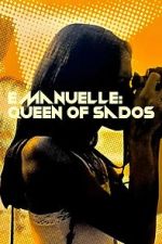 Watch Emmanuelle: Queen of Sados 123moviesfree