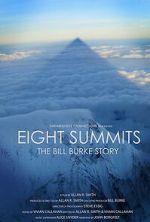 Watch Eight Summits: The Bill Burke Story 123moviesfree