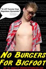 Watch No Burgers for Bigfoot 123moviesfree