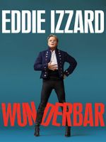 Watch Eddie Izzard: Wunderbar (TV Special 2022) 123moviesfree