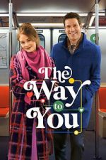 Watch The Way to You 123moviesfree