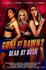 Watch Gone by Dawn 2: Dead by Dusk 123moviesfree