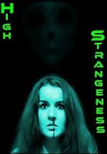 Watch High Strangeness 123moviesfree