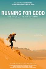 Watch Running for Good: The Fiona Oakes Documentary 123moviesfree
