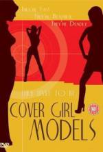 Watch Cover Girl Models 123moviesfree