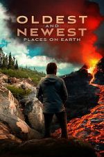 Watch Oldest and Newest Places on Earth 123moviesfree