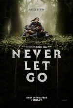 Watch Never Let Go 123moviesfree