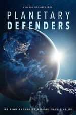 Watch Planetary Defenders 123moviesfree