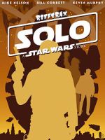 Watch Rifftrax: Solo: A Star Wars Story 123moviesfree