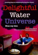 Watch Delightful Water Universe 123moviesfree