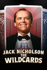 Watch Jack Nicholson: The Wildcards 123moviesfree