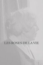 Watch Les Roses de la vie 123moviesfree