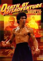Watch Death by Misadventure: The Mysterious Life of Bruce Lee 123moviesfree