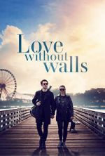 Watch Love Without Walls 123moviesfree