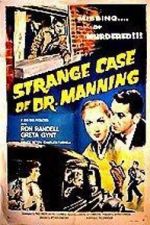 Watch The Strange Case of Dr. Manning 123moviesfree