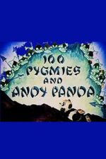 Watch 100 Pygmies and Andy Panda 123moviesfree