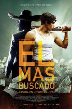 Watch El Más Buscado 123moviesfree