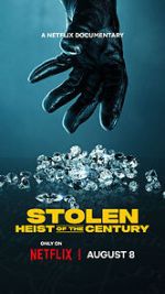 Watch Stolen: Heist of the Century 123moviesfree