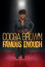 Watch Cocoa Brown: Famous Enough (TV Special 2022) 123moviesfree