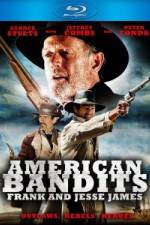 Watch American Bandits Frank and Jesse James 123moviesfree