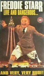 Watch Freddie Starr Live and Dangerous ....and very, very, rude 123moviesfree