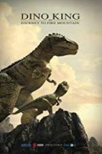 Watch Dino King 3D: Journey to Fire Mountain 123moviesfree