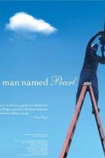 Watch A Man Named Pearl 123moviesfree