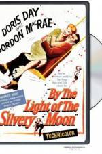 Watch By the Light of the Silvery Moon 123moviesfree