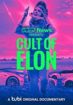 Watch VICE News Presents: Cult of Elon 123moviesfree