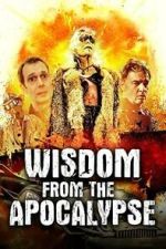 Watch Wisdom From the Apocalypse 123moviesfree
