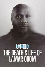 Watch Untold: The Death & Life of Lamar Odom 123moviesfree