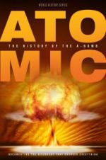 Watch Atomic: History of the A-Bomb 123moviesfree