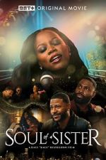 Watch Soul of a Sister 123moviesfree