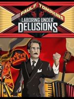 Watch Paul F. Tompkins: Laboring Under Delusions 123moviesfree