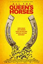 Watch All the Queen\'s Horses 123moviesfree